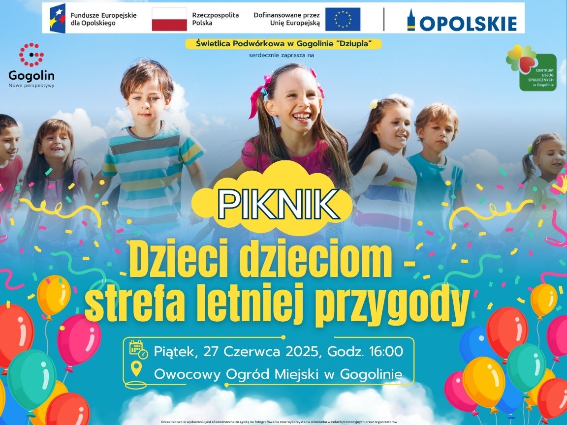 Świetlica Podwórkowa w Gogolinie „Dziupla” zaprasza na piknik rodzinny "Dzieci dzieciom - strefa letniej przygody"