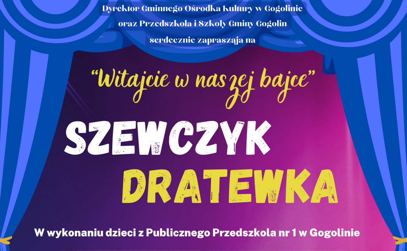 Witajcie w naszej bajce: „Szewczyk Dratewka"